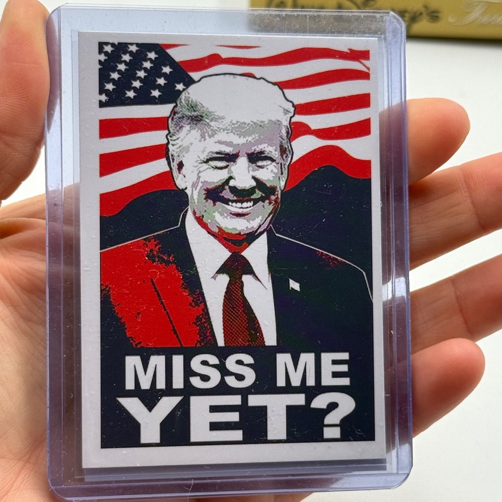 Donald Trump‎ Miss Me Yet Take America Back 2024 Collectible Trading Card